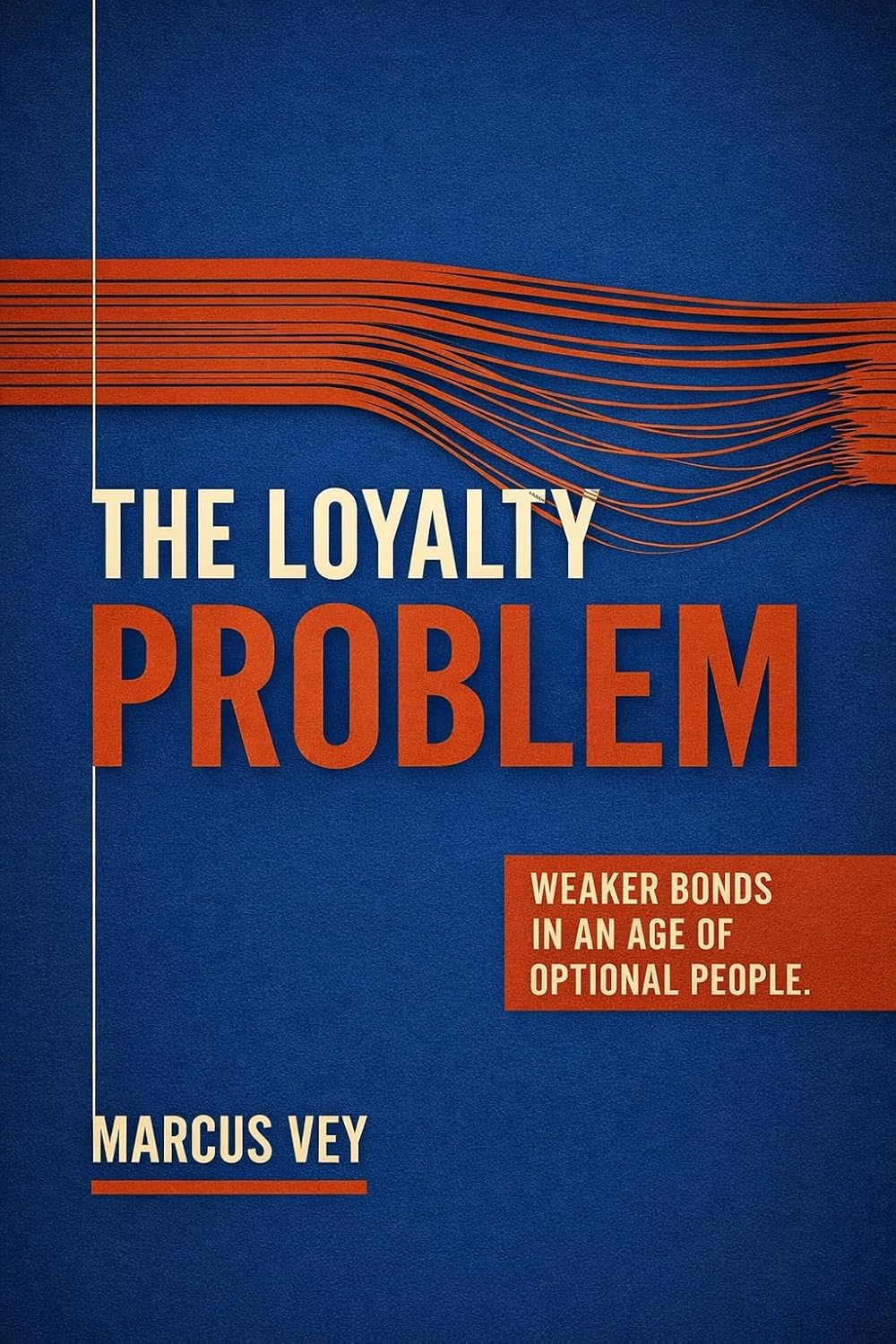The Loyalty Problem